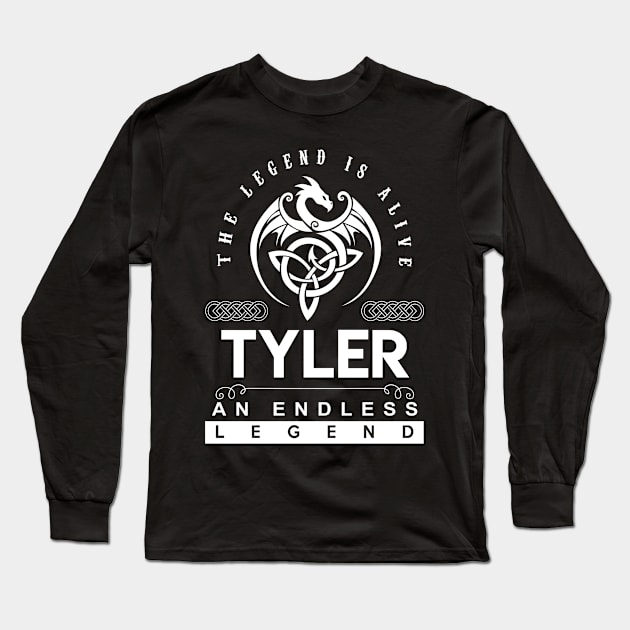 Tyler Name T Shirt - The Legend Is Alive - Tyler An Endless Legend Dragon Gift Item Long Sleeve T-Shirt by Gnulia